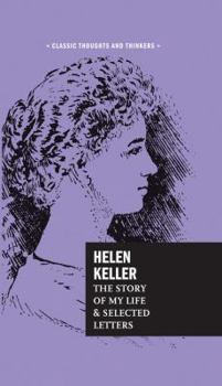 Hardcover Helen Keller: The Story of My Life and Selected Letters Book