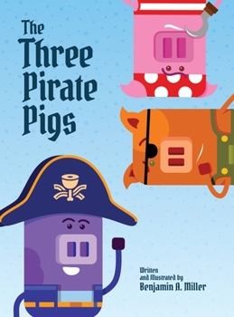 Hardcover The Three Pirate Pigs Book