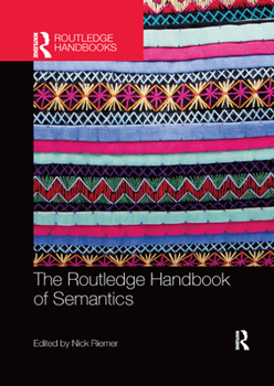 The Routledge Handbook of Semantics - Book  of the Routledge Handbooks in Linguistics