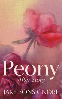 Paperback Peony: After Story (Eir’s Legacy) Book