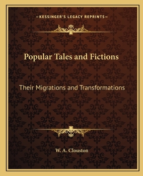 Popular Tales and Fictions: Their Migrations and Transformations