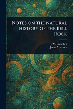 Paperback Notes on the Natural History of the Bell Rock Book
