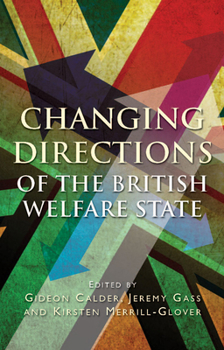 Hardcover Changing Directions of the British Welfare State Book