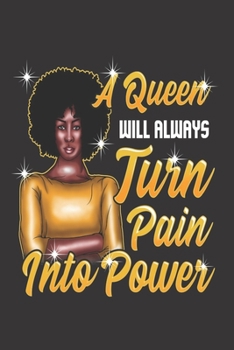 Paperback Black Girl Magic Lined Journal: A Queen Will Always Turn Pain Into Power Black Girl Magic - Self Care-Gratitude-6x9" 100 Pgs- Rhymes-Poetry-Prayer-Not Book