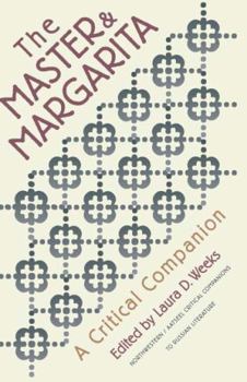 Master and Margarita: A Critical Companion (AATSEEL) - Book  of the AATSEEL