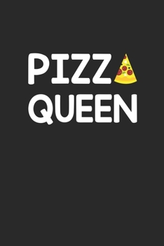 Paperback Pizza Queen: Cute Line Journal, Diary, Notepad, Notebook For Pizza Lovers. 120 Story Paper Pages. 6 in x 9 in Cover. Book