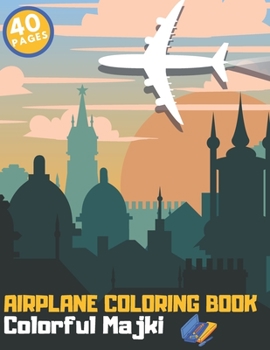 Paperback Airplane Coloring Book: Beautiful designs of Planes Helicopters Jets for Relaxation Education Book