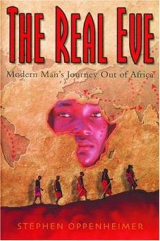 Paperback The Real Eve: Modern Man's Journey Out of Africa Book