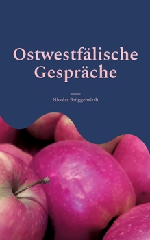 Paperback Ostwestfälische Gespräche: Verstehen und verkaufen [German] Book