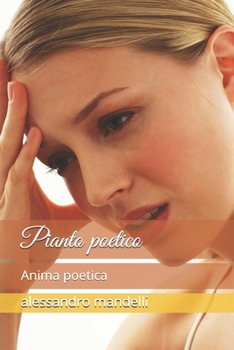Paperback Pianto poetico: Anima poetica [Italian] Book