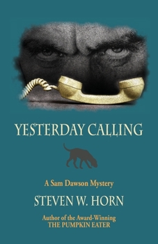 Paperback Yesterday Calling: A Sam Dawson Mystery Book