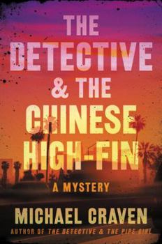 The Detective & the Chinese High-Fin: A John Darvelle Mystery - Book #2 of the John Darvelle Mystery