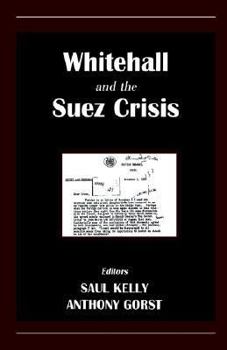 Paperback Whitehall and the Suez Crisis Book