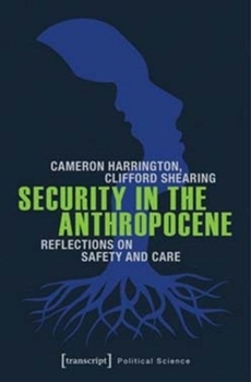 Hardcover Security in the Anthropocene: Reflections on Safety and Care Book