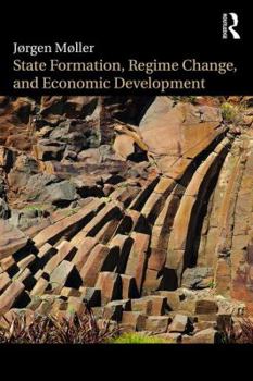 Paperback State Formation, Regime Change, and Economic Development Book