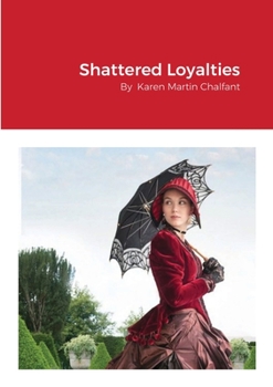 Paperback Shattered Loyalties Book