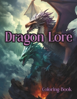Paperback Dragon Lore: A Majestic Coloring Book