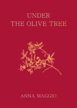 Hardcover Under the Olive Tree: Memories and Flavours of Puglia Book