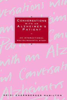 Paperback Conversations with an Alzheimer's Patient: An Interactional Sociolinguistic Study Book