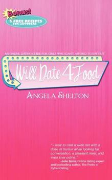 Paperback Will Date 4 Food: online dating guide for girls who can't afford to eat out Book