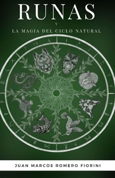 Runas y la magia del ciclo natural (RUNAS VIKINGAS Colección)
