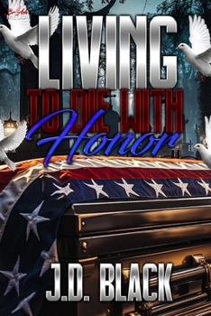 Paperback Living to Die with Honor Book