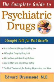 Paperback The Complete Guide to Psychiatric Drugs: Straight Talk for Best Results Book
