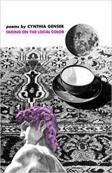 Taking on the Local Color: Poems - Book  of the Wesleyan Poetry Program