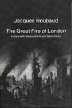 Hardcover Great Fire of London: A Story with Interpolations and Bifurcations Book