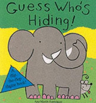 Paperback Guess Who's Hiding (Flip the Flap Rhyme Books) Book