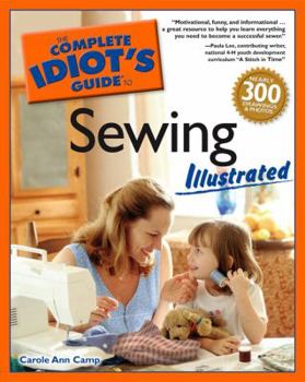 Paperback The Complete Idiot's Guide to Sewing Illustrated Book