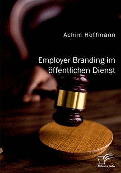 Paperback Employer Branding im öffentlichen Dienst [German] Book
