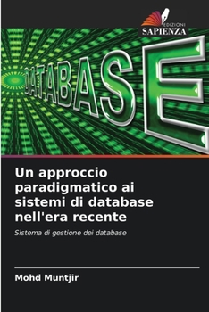 Paperback Un approccio paradigmatico ai sistemi di database nell'era recente [Italian] Book