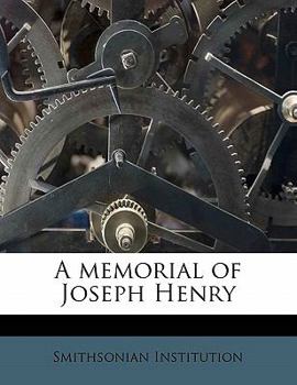 Memorial of Joseph Henry...