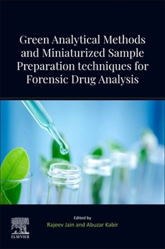 Paperback Green Analytical Methods and Miniaturized Sample Preparation Techniques for Forensic Drug Analysis Book
