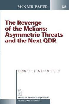 Paperback The Revenge of the Melians: Asymmetric Threats and the Next QDR Book