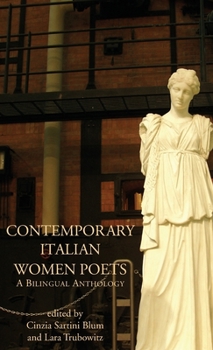 Hardcover Contemporary Italian Women Poets: A Bilingual Anthology Book