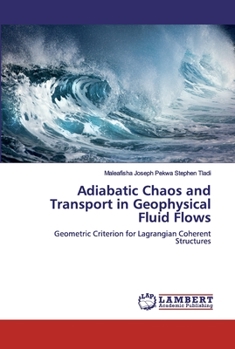 Paperback Adiabatic Chaos and Transport in Geophysical Fluid Flows Book