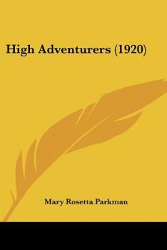 Paperback High Adventurers (1920) Book