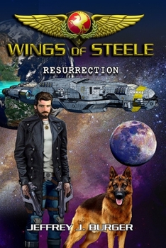 Paperback Wings of Steele - Resurrection: (Book 5) Book