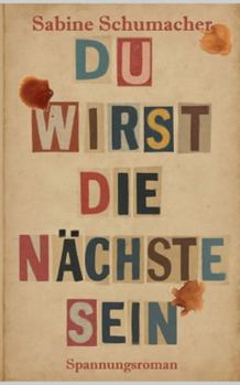 Paperback Du wirst die Nächste sein: Ein Spannungsroman [German] Book