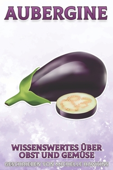 Aubergine: Wissenswertes über Obst und Gemüse #17