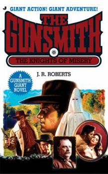 The Gunsmith Giant #012: The Knights of Misery - Book #12 of the Gunsmith Giant