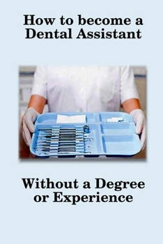 Paperback How To Become A Dental Assistant Book