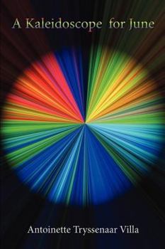 Paperback A Kaleidoscope for June Book