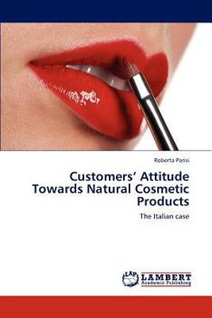 Paperback Customers' Attitude Towards Natural Cosmetic Products Book