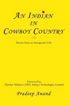 Hardcover An Indian in Cowboy Country: Stories from an Immigrant's Life Book