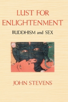 Paperback Lust for Enlightenment: Buddhism and Sex Book