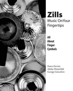 Paperback Zills: Music On Your Fingertips: All About Finger Cymbals Book