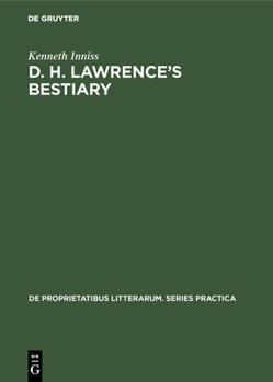 Hardcover D. H. Lawrence's Bestiary: A Study of His Use of Animal Trope and Symbol Book